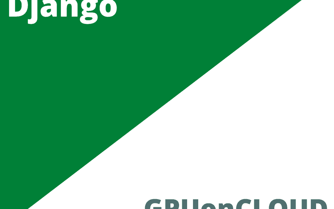How to Deploy Django App to GPUonCLOUD Cloud